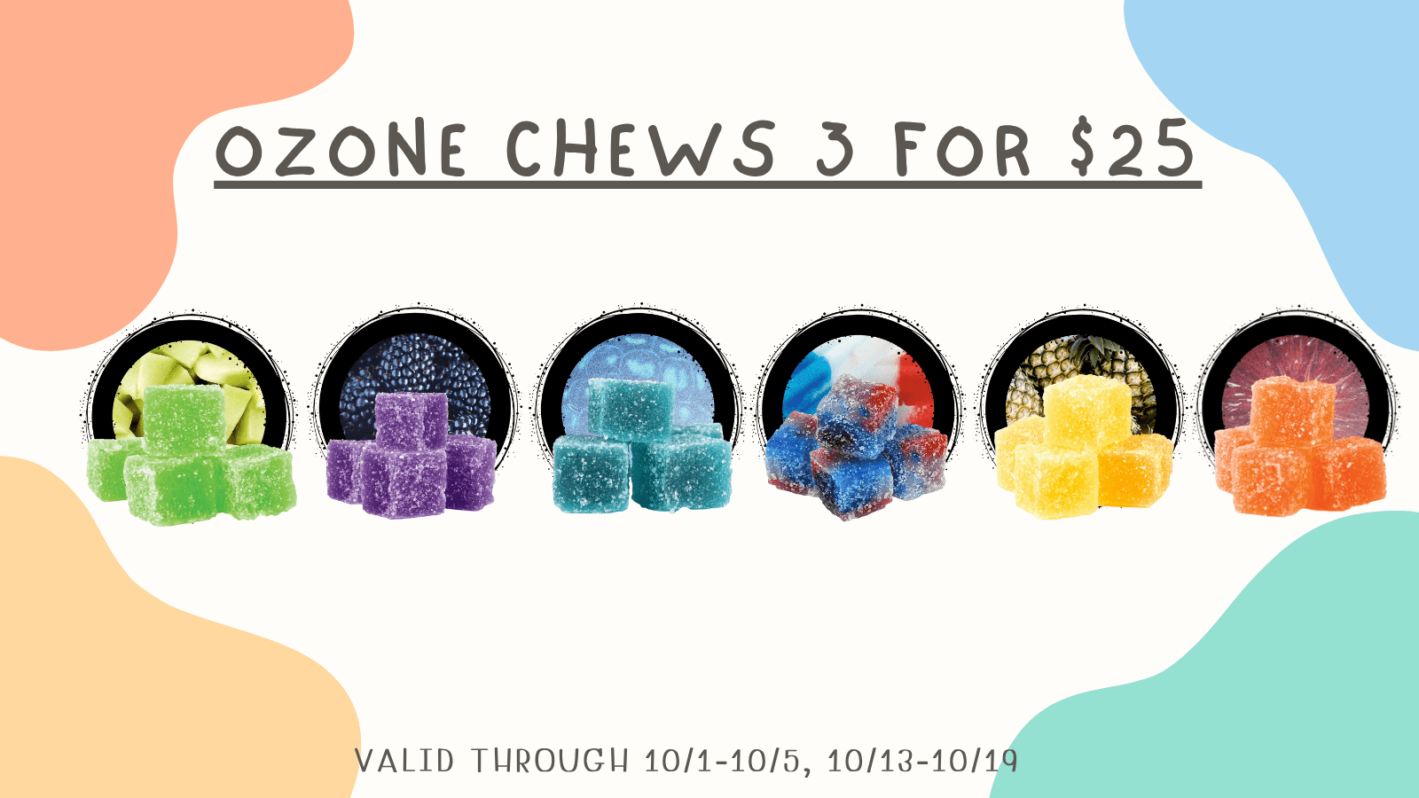 ozone chews 3 for $25