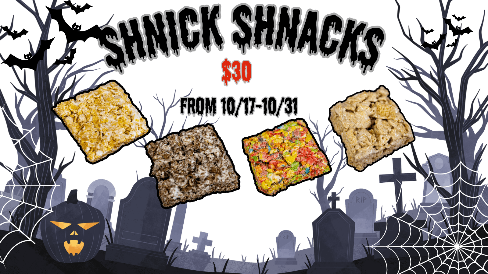 Schnick Schnacks deals banner displaying $30 from 10/17 - 10/31